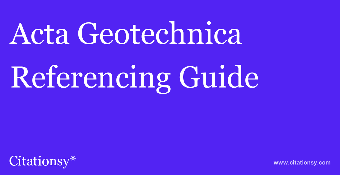 cite Acta Geotechnica  — Referencing Guide